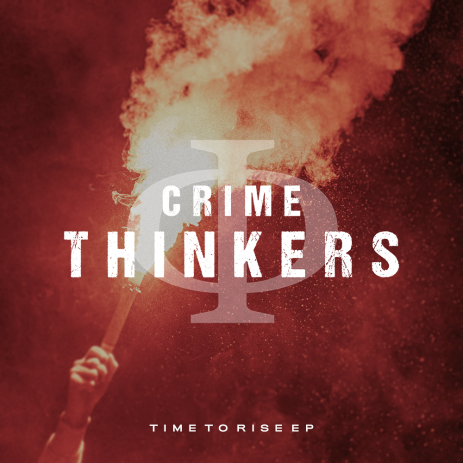 Crimethinkers Time to Rise EP - front cover